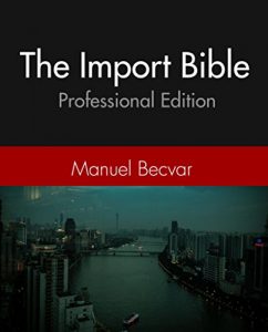Descargar The Import Bible Part 2: Source in China with confidence – The Professional Import Bible (English Edition) pdf, epub, ebook
