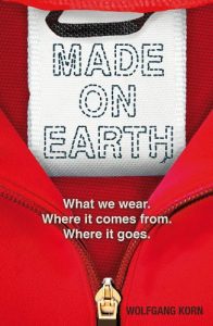Descargar Made on Earth: What we wear. Where it comes from. Where it goes. pdf, epub, ebook