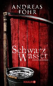 Descargar Schwarzwasser: Kriminalroman (Ein Wallner & Kreuthner – Krimi) pdf, epub, ebook