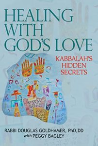 Descargar Healing with God’s Love: Kabbalah’s Hidden Secrets pdf, epub, ebook