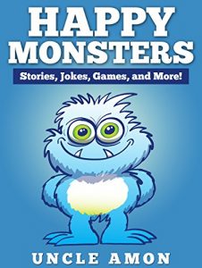 Descargar Books for Kids: HAPPY MONSTERS (Bedtime Stories For Kids Ages 4-8): Short Stories for Kids, Kids Books, Bedtime Stories For Kids, Children Books, Early … for Beginning Readers) (English Edition) pdf, epub, ebook