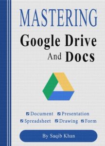 Descargar Mastering Google Drive and Docs (With Tips) (English Edition) pdf, epub, ebook