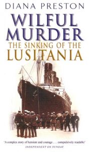 Descargar Wilful Murder: The Sinking Of The Lusitania pdf, epub, ebook