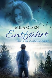 Descargar Entführt – Bis in die dunkelste Nacht (Louisa & Brendan 2) (German Edition) pdf, epub, ebook