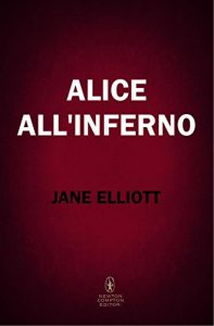 Descargar Alice all’inferno (eNewton Narrativa) (Italian Edition) pdf, epub, ebook
