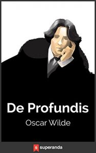 Descargar De Profundis (Illustrated) (English Edition) pdf, epub, ebook