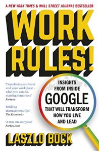 Descargar Work Rules!: Insights from Inside Google That Will Transform How You Live and Lead (English Edition) pdf, epub, ebook