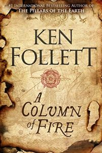 Descargar A Column of Fire (The Kingsbridge Novels Book 3) (English Edition) pdf, epub, ebook