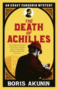 Descargar The Death of Achilles: The Further Adventures of Erast Fandorin pdf, epub, ebook