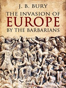 Descargar The Invasion of Europe by the Barbarians pdf, epub, ebook