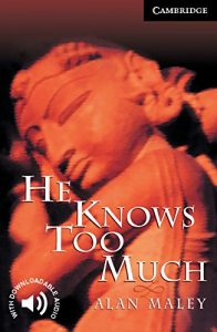 Descargar He Knows Too Much Level 6 (Cambridge English Readers) pdf, epub, ebook
