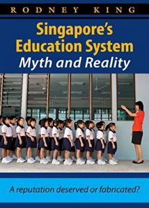 Descargar Singapore’s Education System, Myth and Reality (English Edition) pdf, epub, ebook