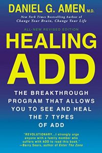 Descargar Healing ADD Revised Edition: The Breakthrough Program that Allows You to See and Heal the 7 Types of ADD pdf, epub, ebook