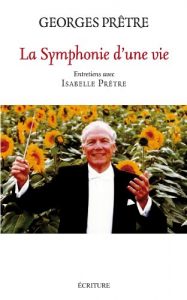 Descargar La symphonie d’une vie (Essais et entretiens) (French Edition) pdf, epub, ebook