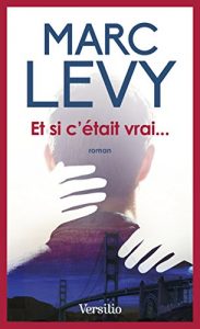 Descargar Et si c’était vrai… (Best-sellers) pdf, epub, ebook