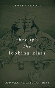 Descargar Through the Looking-Glass: And What Alice Found There pdf, epub, ebook