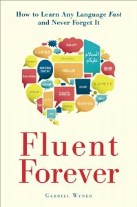 Descargar Fluent Forever: How to Learn Any Language Fast and Never Forget It pdf, epub, ebook