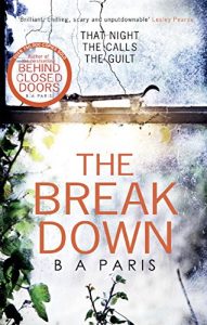 Descargar The Breakdown: The 2017 gripping thriller from the bestselling author of Behind Closed Doors pdf, epub, ebook