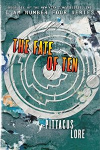 Descargar The Fate of Ten (Lorien Legacies) pdf, epub, ebook