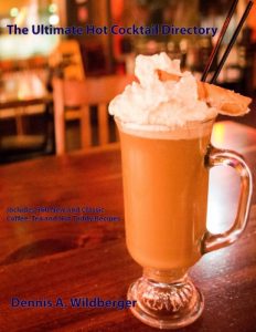 Descargar The Ultimate Hot Cocktail Directory: Includes 360 New and Classic Coffee, Tea, and Hot Toddy Recipes (English Edition) pdf, epub, ebook