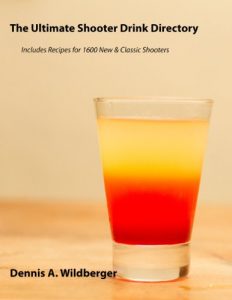 Descargar The Ultimate Shooter Drink Directory: Includes Recipes for 1600 New and Classic Shooters (English Edition) pdf, epub, ebook