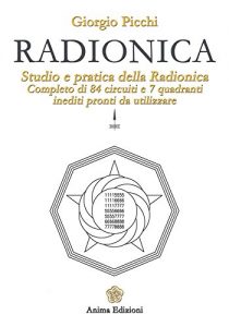 Descargar Radionica: Studio e pratica della radionica. Completo di 84 circuiti e 7 quadranti inediti pronti da utilizzare (Manuali per l’anima) pdf, epub, ebook
