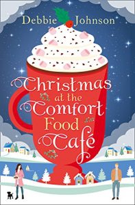 Descargar Christmas at the Comfort Food Cafe: The cosy Christmas romance everyone is falling in love with in 2016! pdf, epub, ebook