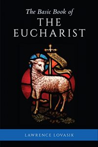 Descargar Basic Book of the Eucharist (English Edition) pdf, epub, ebook