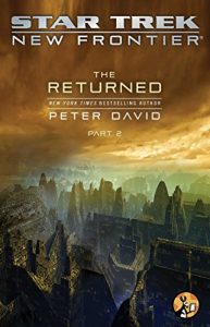 Descargar The Returned, Part II (Star Trek: New Frontier) pdf, epub, ebook