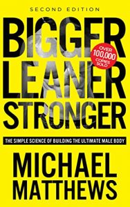 Descargar Bigger Leaner Stronger: The Simple Science of Building the Ultimate Male Body (Bodybuilding Books, Building Muscle, Weightlifting, Fitness Training, Weight Training, Lose Fat Book 1) (English Edition) pdf, epub, ebook