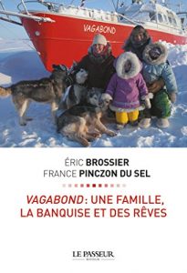 Descargar Vagabond : une famille, la banquise et des rêves pdf, epub, ebook