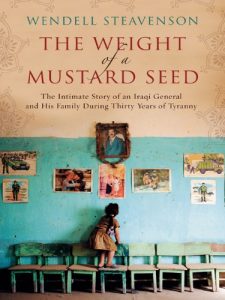 Descargar The Weight of a Mustard Seed: The Intimate Story of an Iraqi General and His Family During Thirty Years of Tyranny pdf, epub, ebook