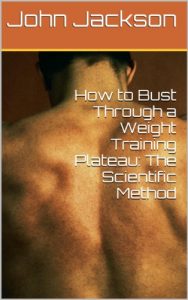 Descargar How to Bust Through a Weight Training Plateau: The Scientific Method (English Edition) pdf, epub, ebook