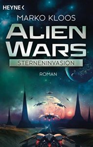 Descargar Alien Wars – Sterneninvasion: Roman (German Edition) pdf, epub, ebook