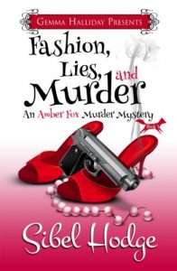 Descargar Fashion, Lies, and Murder  (Amber Fox Mysteries book #1) (The Amber Fox Murder Mystery Series) (English Edition) pdf, epub, ebook