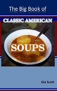 Descargar The Big Book of Classic American Soups (English Edition) pdf, epub, ebook