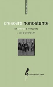 Descargar Crescere nonostante. Un romanzo di formazione pdf, epub, ebook
