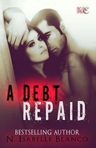 Descargar A Debt Repaid (Retaliations Book 1) (English Edition) pdf, epub, ebook