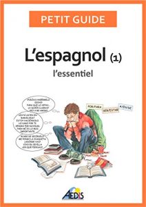 Descargar L’espagnol: L’essentiel (Petit guide t. 73) (French Edition) pdf, epub, ebook