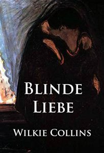 Descargar Blinde Liebe: historischer Kriminalroman (German Edition) pdf, epub, ebook