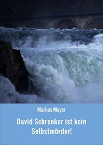 Descargar David Schrenker ist kein Selbstmörder! pdf, epub, ebook