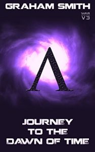 Descargar Journey To The Dawn Of Time: seriously intergalactic (Worlds At Risk Sci-Fi Action/Adventure Metaphysical/Visionary Book 3) (English Edition) pdf, epub, ebook