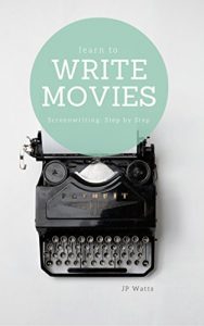 Descargar Learn to Write Movies: Screenwriting Step by Step (English Edition) pdf, epub, ebook