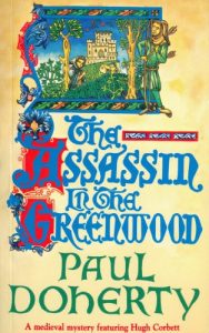 Descargar The Assassin in the Greenwood (Hugh Corbett Mysteries) pdf, epub, ebook
