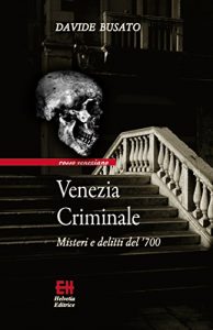 Descargar Venezia Criminale: Venezia Criminale (Rosso veneziano) pdf, epub, ebook