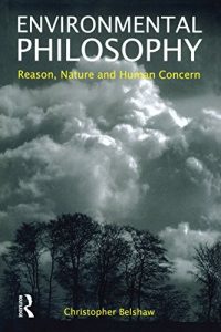 Descargar Environmental Philosophy: Reason, Nature and Human Concern pdf, epub, ebook