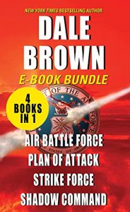 Descargar The Patrick McLanahan: Air Battle Force, Plan of Attack, Strike Force, and Shadow Command pdf, epub, ebook