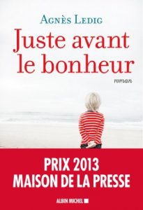 Descargar Juste avant le bonheur (LITT.GENERALE) pdf, epub, ebook