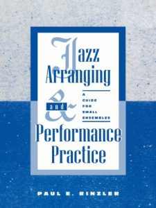 Descargar Jazz Arranging and Performance Practice: A Guide for Small Ensembles pdf, epub, ebook