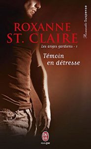 Descargar Les anges gardiens (Tome 1) – Témoin en détresse (J’ai lu Romantic Suspense) pdf, epub, ebook
